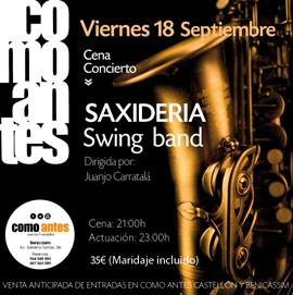 Viernes 18 de Septiembre Saxideria Swing Band dirigida por Juanjo Carratalá en como antes Benicàssim