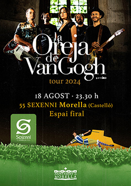La Oreja de Van Gogh actuará en el 55 Sexenni de Morella