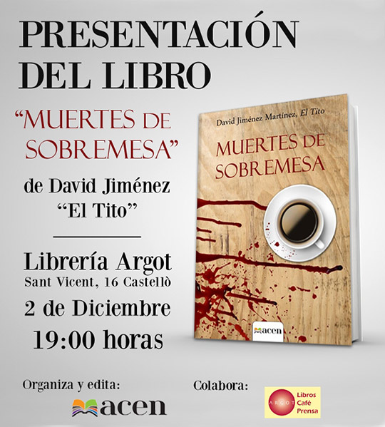 Presentación en Castellón del libro "Muertes de sobremesa" Presentación en Castellón del libro "Muertes de sobremesa"