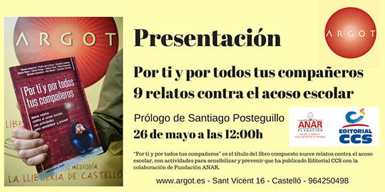 Próxima presentación en Argot de un libro de relatos contra el acoso escolar Próxima presentación en Argot de un libro de relatos contra el acoso escolar