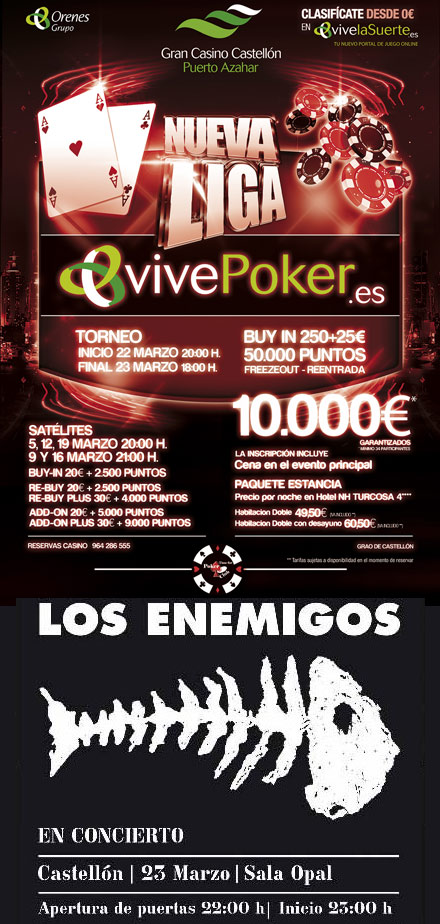 La liga vivepoker de marzo se juega este fin de semana en el Gran Casino Castellón con Los enemigos en Opal