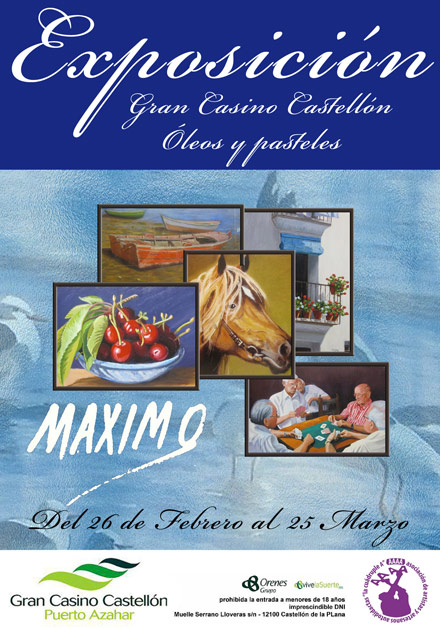 Exposición de óleos y pasteles de Máximo en el Gran Casino Castellón Exposición de óleos y pasteles de Máximo en el Gran Casino Castellón