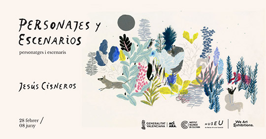 El IVC inaugura la exposición ‘Personajes y escenarios’ del ilustrador Jesús Cisneros en el Museu de Belles Arts de Castelló