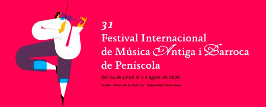 31 Festival Internacional de Música Antigua y Barroca de Peñíscola 31 Festival Internacional de Música Antigua y Barroca de Peñíscola