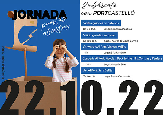 Jornada de Puertas Abiertas PortCastelló, sábado 22 de octubre Jornada de Puertas Abiertas PortCastelló, sábado 22 de octubre
