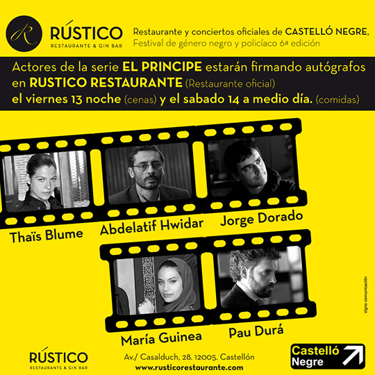 Actores de la serie El Príncipe firmarán autógrafos en Rústico restaurante & ginbar de Castellón Actores de la serie El Príncipe firmarán autógrafos en Rústico restaurante & ginbar de Castellón