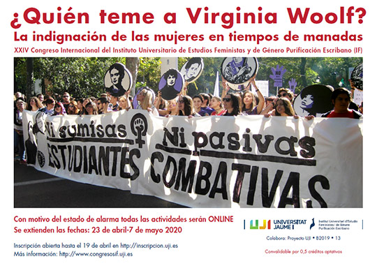 El Instituto de Estudios Feministas y de Género de la UJI celebra el congreso «¿Quién teme a Virginia Woolf? La indignación de las mujeres en tiempos de manadas» El Instituto de Estudios Feministas y de Género de la UJI celebra el congreso «¿Quién teme a Virginia Woolf? La indignación de las mujeres en tiempos de manadas»