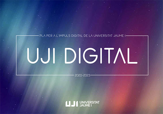La Universitat Jaume I presenta el Plan UJI Digital para guiar la estrategia de transformación digital en todos sus ámbitos