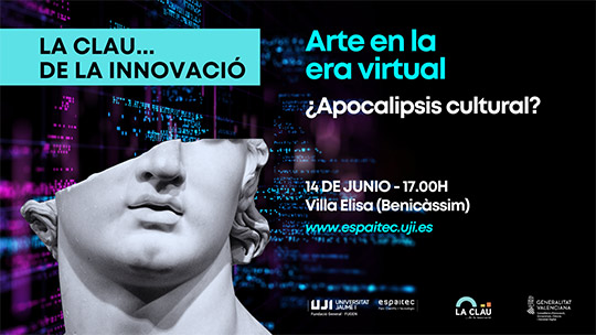 Espaitec profundiza sobre el arte en la era virtual en el debate creativo «La Clau… de la Innovació»