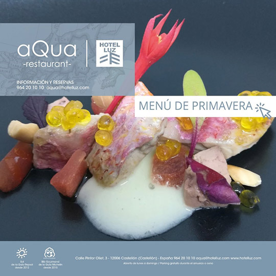 Nueva carta menú primavera de aQua Restaurant en el Hotel Luz de Castellón