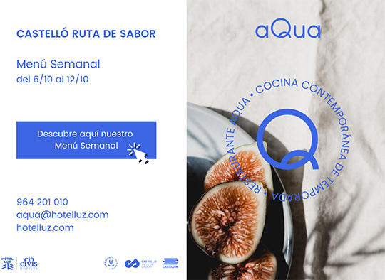 Nuevo Menú Ruta de Sabor en aQua Restaurant del Hotel Luz de Castellón