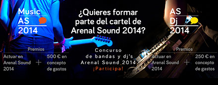 Arenal Sound 2014 lanza el concurso de bandas y DJ’s