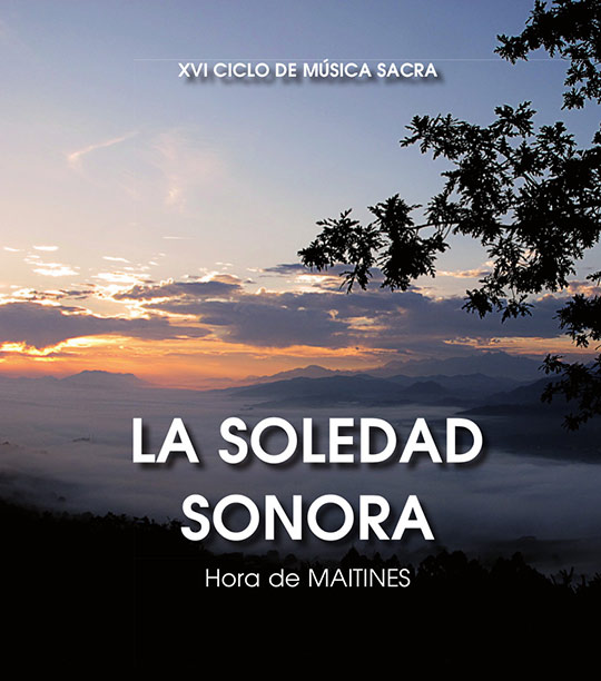 La XVI edición del Ciclo de Música Sacra, del 22 al 26 de julio La XVI edición del Ciclo de Música Sacra, del 22 al 26 de julio
