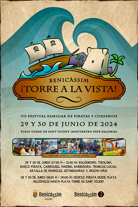 Aventuras de piratas en Benicàssim, ¡Torre a la Vista!, 29 y 30 de junio 