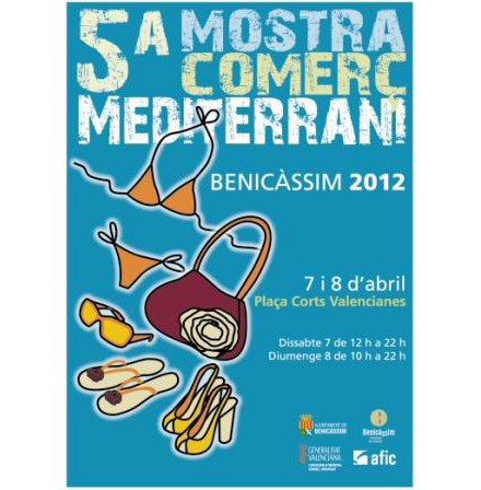 5ª Mostra Comerc Mediterrani en Benicàssim 7 y 8 abril 5ª Mostra Comerc Mediterrani en Benicàssim 7 y 8 abril