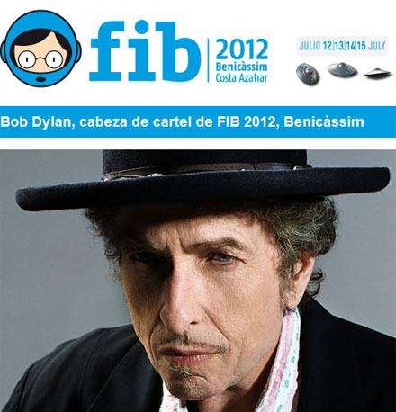 Bob Dylan, cabeza de cartel de FIB 2012, Benicàssim