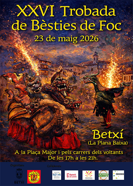 XXVI Trobada de Bèsties de Foc. 23 de maig 2026 a Betxí