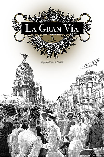 La Orquestra Lírica de Castelló retoma el género chico con La Gran Vía de Chueca y Valverde La Orquestra Lírica de Castelló retoma el género chico con La Gran Vía de Chueca y Valverde