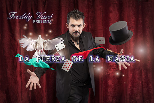 La fuerza de la magia, con Freddy Varó