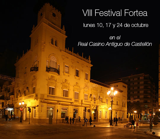 VIII Festival Fortea en el Real Casino Antiguo de Castellón