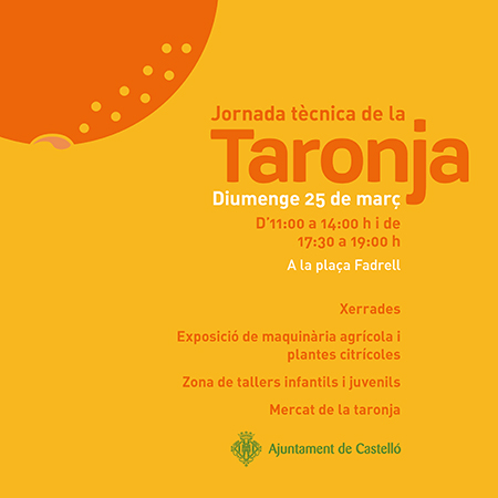 Jornada Técnica de la Naranja, el domingo 25 de marzo en la plaza Fadrell de Castellón