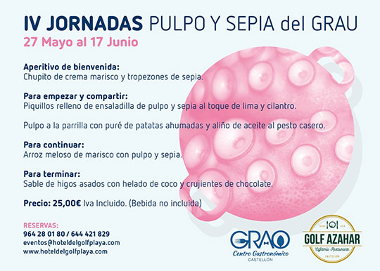 IV Jornadas Gastronómicas del Pulpo y la Sepia del Grao de Castellón IV Jornadas Gastronómicas del Pulpo y la Sepia del Grao de Castellón