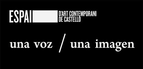 El Espai d’Art Contemporani de Castelló presenta la exposición ‘Una voz/una imagen’