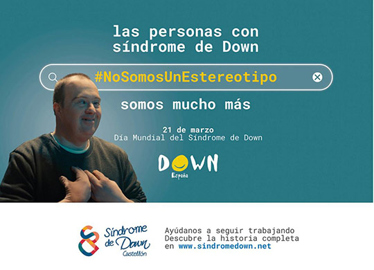 “#NoSomosUnEstereotipo, somos mucho más” la campaña de Down España en el Día Mundial del Síndrome de Down