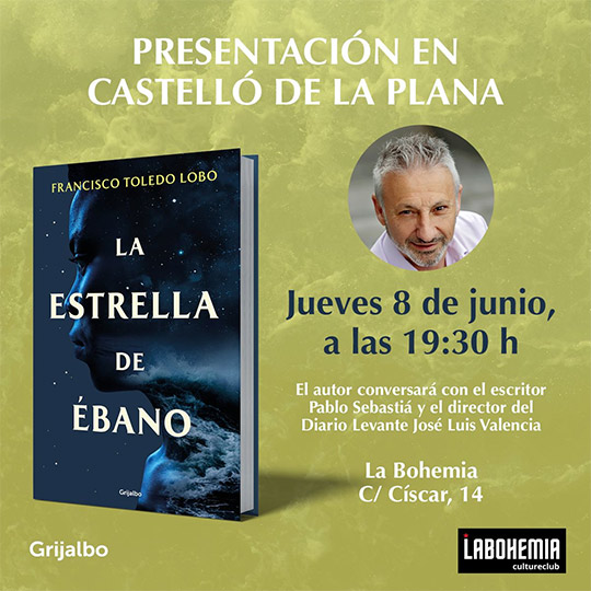 Francisco Toledo Lobo presenta en La Bohemia cultureclub, en Castellón, su primera novela, La Estrella de Ébano Francisco Toledo Lobo presenta en La Bohemia cultureclub, en Castellón, su primera novela, La Estrella de Ébano