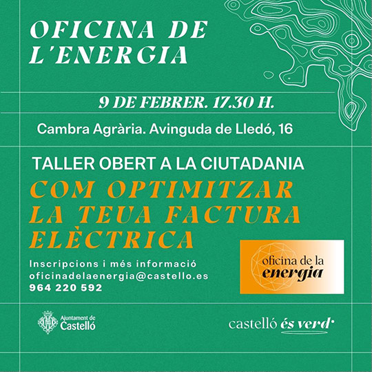 Castelló organiza este jueves el primer taller abierto de la Oficina de la Energía para ayudar a optimizar la factura energética a los hogares Castelló organiza este jueves el primer taller abierto de la Oficina de la Energía para ayudar a optimizar la factura energética a los hogares