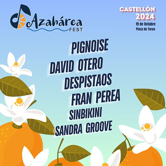 AZAHÁREA FEST, el festival más esperado del otoño, llega a Castellón