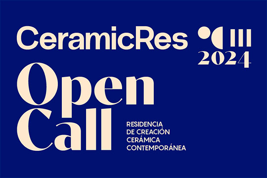 Abierto el plazo para la tercera residencia artística CeramicRes Abierto el plazo para la tercera residencia artística CeramicRes
