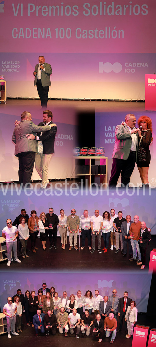 VI Premios Solidarios Cadena 100 Castellón VI Premios Solidarios Cadena 100 Castellón