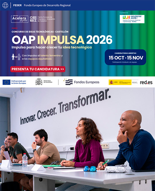 La Oficina Acelera Pyme del CEEI Castellón lanza su primer concurso de ideas para impulsar el talento tecnológico de la provincia