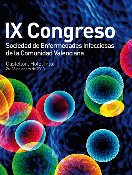 IX Congreso de la Sociedad de Enfermedades Infecciosas de la Comunidad Valenciana IX Congreso de la Sociedad de Enfermedades Infecciosas de la Comunidad Valenciana