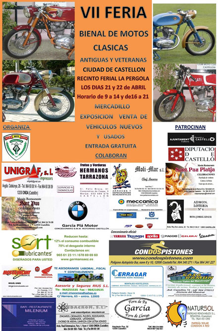 VII Feria bienal de motos clásicas, antiguas y veteranas ciudad de Castellón 21 y 22 abril Recinto de la Pérgola Castellón VII Feria bienal de motos clásicas, antiguas y veteranas ciudad de Castellón 21 y 22 abril Recinto de la Pérgola Castellón