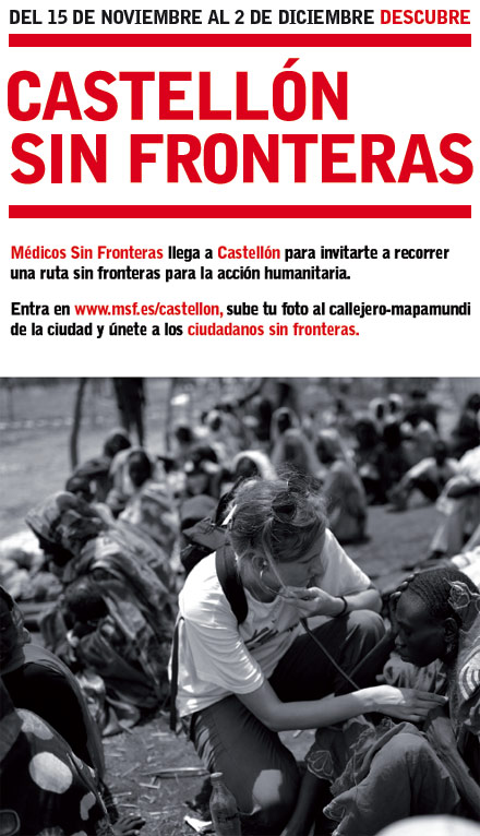 Castellón Sin Fronteras, Médicos Sin Fronteras  del 15 de noviembre al 2 de diciembre