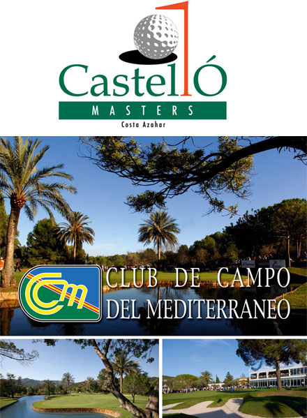 Disfrute el campo del Castelló Masters en el Club de campo del Mediterráneo Disfrute el campo del Castelló Masters en el Club de campo del Mediterráneo