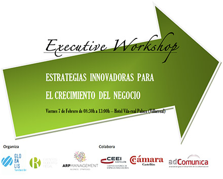 Executive Workshop - Estrategias Innovadoras para el Crecimiento del Negocio Executive Workshop - Estrategias Innovadoras para el Crecimiento del Negocio