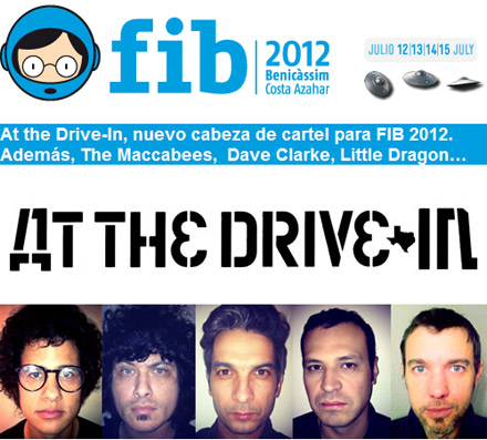 At the Drive-In, nuevo cabeza de cartel para FIB 2012. Además, The Maccabees,  Dave Clarke, Little Dragon
