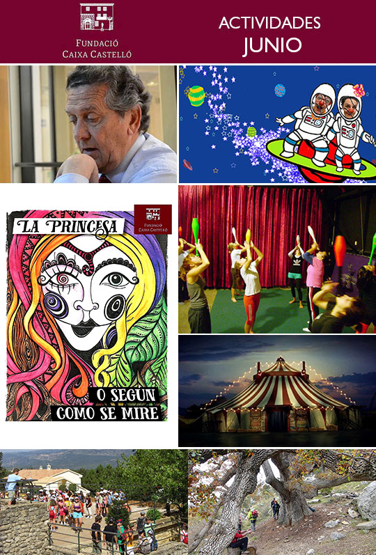 Fundación Caja Castellón: actividades junio Fundación Caja Castellón: actividades junio