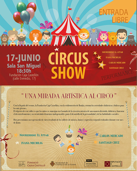 Circus Show en la Fundación Caja Castellón Circus Show en la Fundación Caja Castellón