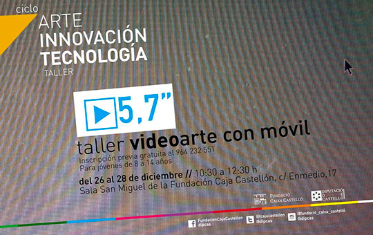 Taller de videoarte con móvil en la Fundación Caja Castellón
