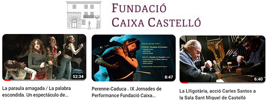 Ahora puede seguir gratuitamente las actividades en el Canal de Youtube de la FUNDACIÓ CAIXA CASTELLÓ