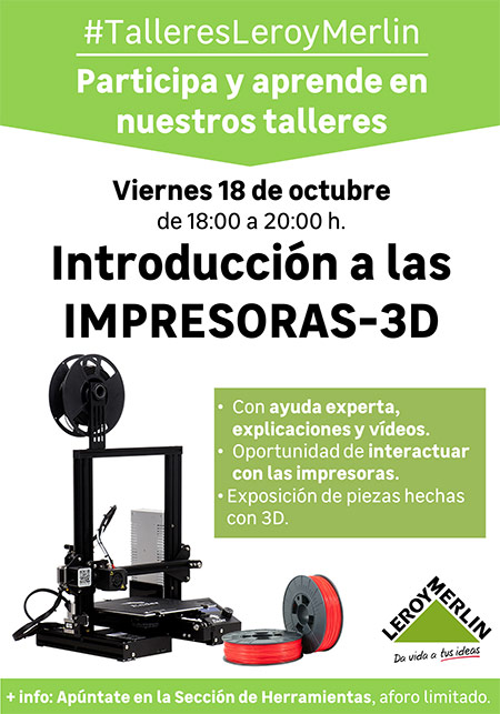 Apúntate al taller de impresoras 3D de Leroy Merlín Castellón Apúntate al taller de impresoras 3D de Leroy Merlín Castellón