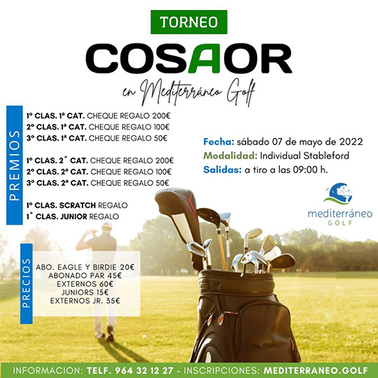 Abierta Inscripción Torneo COSAOR 2022, sábado 7 de mayo, en Mediterráneo Golf