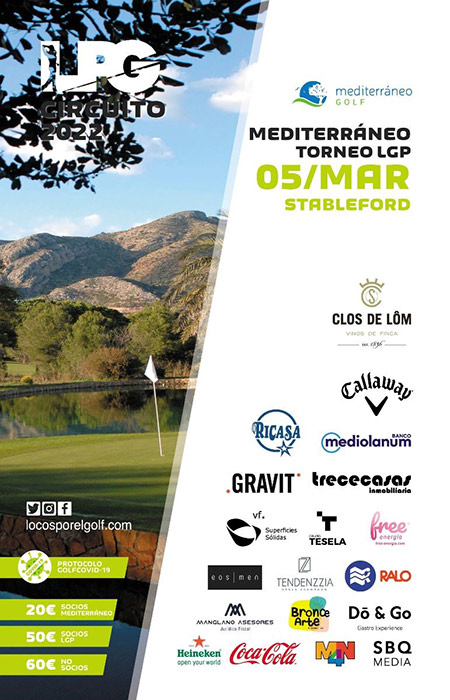 Abierta inscripción TORNEO LOCOS POR EL GOLF MEDITERRANEO CIRCUITO LPG 2022, sábado 5 de marzo.