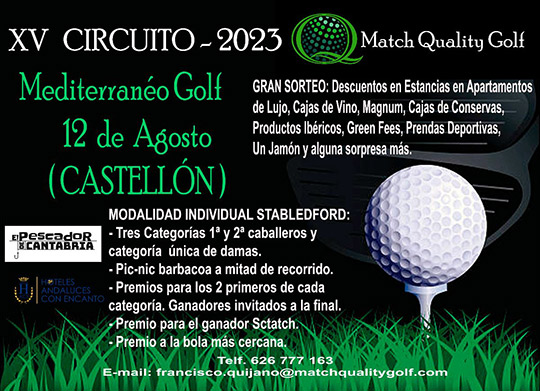 Mediterráneo Golf: Abierta Inscripción Circuito Match Quality Golf 2023, sábado 12 de agosto
