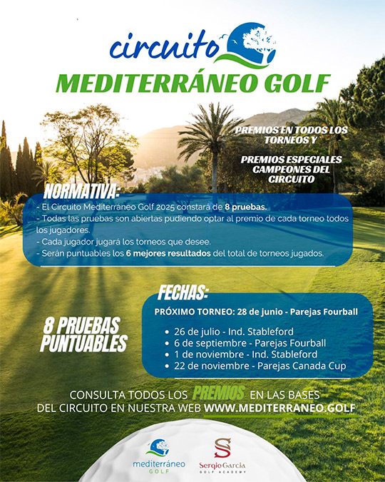 Inscripciones abiertas para la 4ª jornada del Circuito Mediterráneo Golf 2025 Inscripciones abiertas para la 4ª jornada del Circuito Mediterráneo Golf 2025