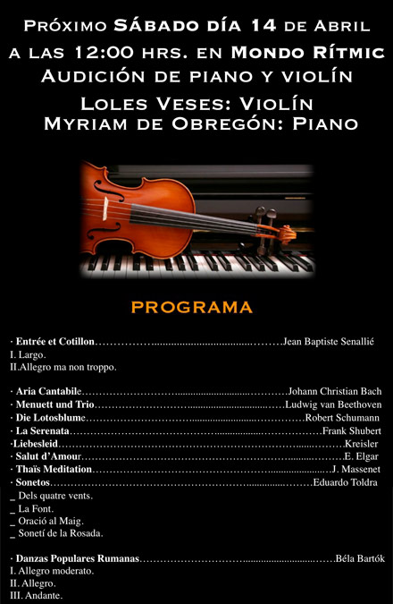 Audición de piano y violín en Mondo Rítmic el sábado14 de abril Audición de piano y violín en Mondo Rítmic el sábado14 de abril